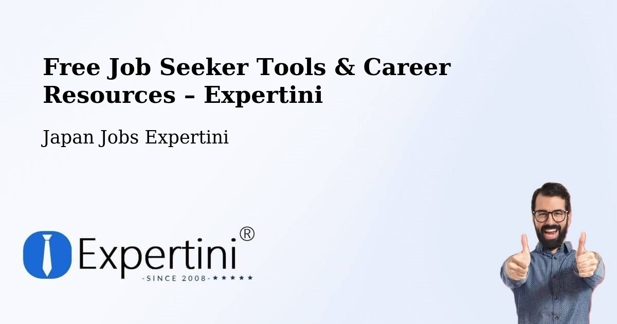 Free Job Seeker Tools & Career Resources – Itami - Itami, Japan Jobs Expertini